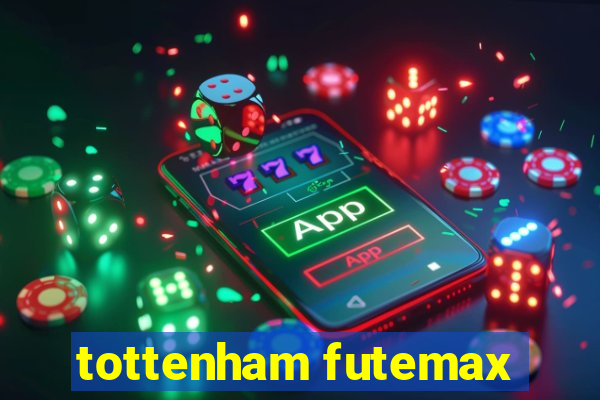 tottenham futemax